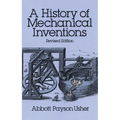 A History of Mechanical Inventions: Revised Edition