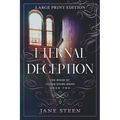 Eternal Deception: Large Print Edition