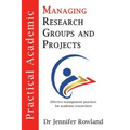 Practical Academic: Managing Research Groups and Projects