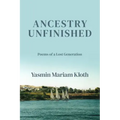 Ancestry Unfinished: Poems of a Lost Generation