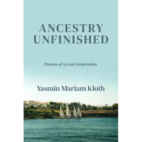 Ancestry Unfinished: Poems of a Lost Generation