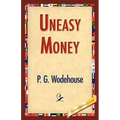 Uneasy Money