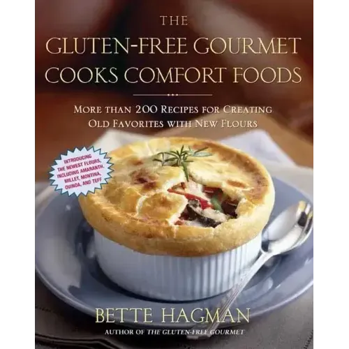 Gluten-Free Gourmet Cooks Comfort Foods