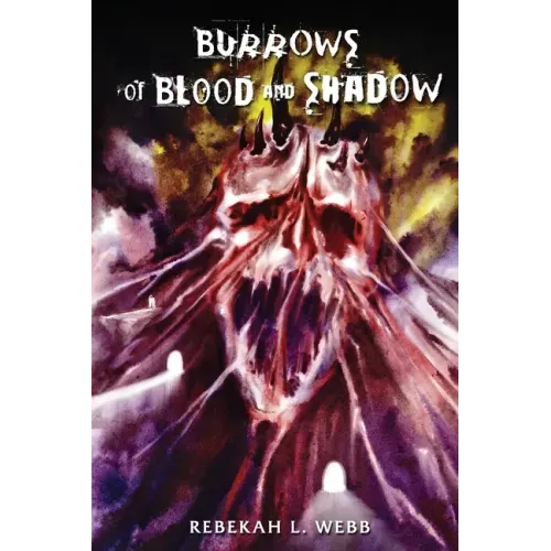 Burrows of Blood and Shadow