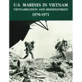 U.S. Marines in Vietnam: Vietnamization and Redeployment - 1970-1971
