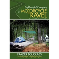 Lightweight Camping for Motorcycle Travel: Revised Edition