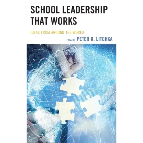School Leadership That Works: Ideas from Around the World