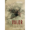 Valor: Stories