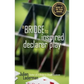 A Bridge to Inspired Declarer Play