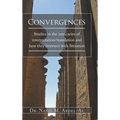 Convergences: Studies in the intricacies of interpretation/translation and how they intersect with literature