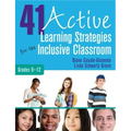41 Active Learning Strategies for the Inclusive Classroom, Grades 6-12