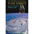 Tom Swift and His Cyclonic Eradicator