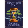 Fractured Time: Book 1 of the Fractured Time Trilogy