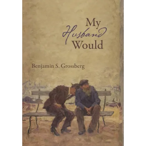 My Husband Would: Poems