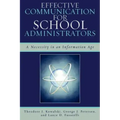 Effective Communication for School Administrators: A Necessity in an Information Age