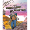 Jack Horner, Dinosaur Hunter!