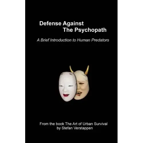 Defense Against the Psychopath: A Brief Introduction to Human Predators