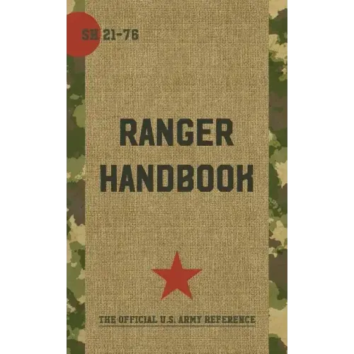 Ranger Handbook: Not For The Weak or Fainthearted