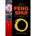 A Course in Real Feng Shui: Make Your Property Work for You, at All Times