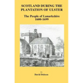 Scotland During the Plantation of Ulster: Lanarkshire 1600-1699