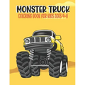 Monster Truck Coloring Book for Kids Ages 4-8: Amazing Bigfoot Monster Trucks Monster Truck Coloring Book for Kids & Toddlers Ages 4-8 Awesome Activit