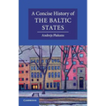 A Concise History of the Baltic States