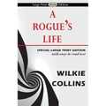 A Rogue's Life
