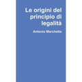 Le origini del principio di legalità