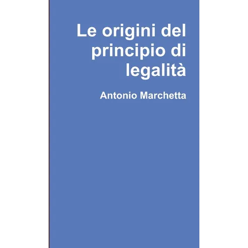 Le origini del principio di legalità