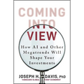 Coming Into View: How AI and Other Megatrends Will Shape Your Investments