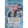 The History of Major League Baseball