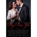 My New Job: A sexy story from a sex addicted hot girl. Erotic stories of explicit taboo, bisexual sexy women, erotica swingers, BDSM and threesomes.