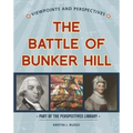 Viewpoints on the Battle of Bunker Hill