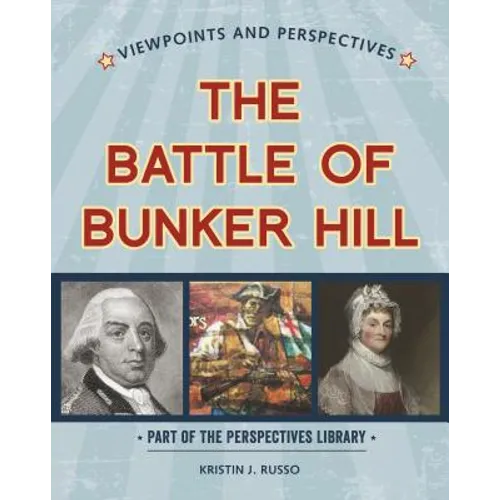 Viewpoints on the Battle of Bunker Hill