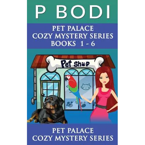 Pet Palace Series Books 1-6: Pet Palace Cozy Mystery Series Books 1-6