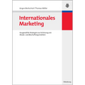 Internationales Marketing: Ausgewählte Strategien Zur Sicherung Von Absatz- Und Beschaffungsmärkten
