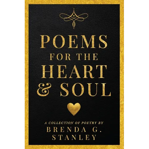 Poems for the Heart & Soul