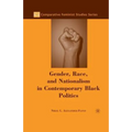 Gender, Race, and Nationalism in Contemporary Black Politics