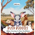 Bush Buddies: Billy's Journey to Save the Bilbies