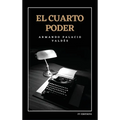 El cuarto poder: Edición integral