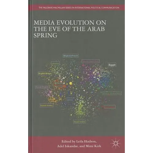 Media Evolution on the Eve of the Arab Spring