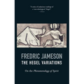 The Hegel Variations: On the Phenomenology of Spirit