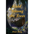 Gold Among the Trees