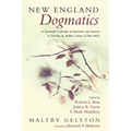 New England Dogmatics: A Systematic Collection of Questions and Answers in Divinity by Maltby Gelston (1766-1865)