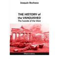 The History of the Vanquished: The Suicide of the West