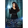 Invocation: The Soul Scribe Trilogy, Book Two