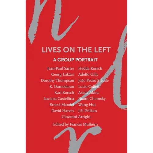 Lives on the Left: A Group Portrait