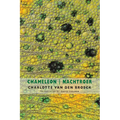 Chameleon / Nachtroer