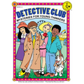 Detective Club: Mysteries for Young Thinkers (Grades 2-4)