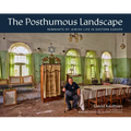 The Posthumous Landscape: Remnants of Jewish Life in Eastern Europe